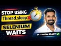 Selenium Waits Explained Thread sleep vs Implicit vs Explicit vs Fluent