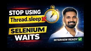 Selenium Waits Explained Thread sleep vs Implicit vs Explicit vs Fluent