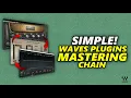 Simple Mastering Chain With Waves Plugins Only