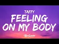 Taffy - Feeling On My Body ft PLUTO