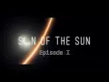 Download Lagu Son Of The Sun - Episode 1
