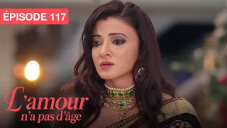 L'Amour n'a pas d'âge (Aap Ke Aa Jane Se) - EP 117 - série doublée en français