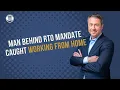 8 21 26 The Man Leading RTO Push Caught Working From Home