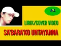 Lirik/cover video | Lagu Toraja, SA'BARA'KO UNTAYANNA - By (Ishak Rante Toding)