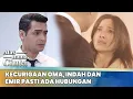 Download Lagu Kecurigaan Oma, Indah dan Emir Pasti Ada Hubungan Mesra! | Atas Nama Cinta ANTV | Eps 17 [FULL]