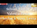 Silvan Santos - Valeu a Pena | Playback Com Letra