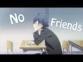Download Lagu Oregairu「AMV」Cadmium - No Friends