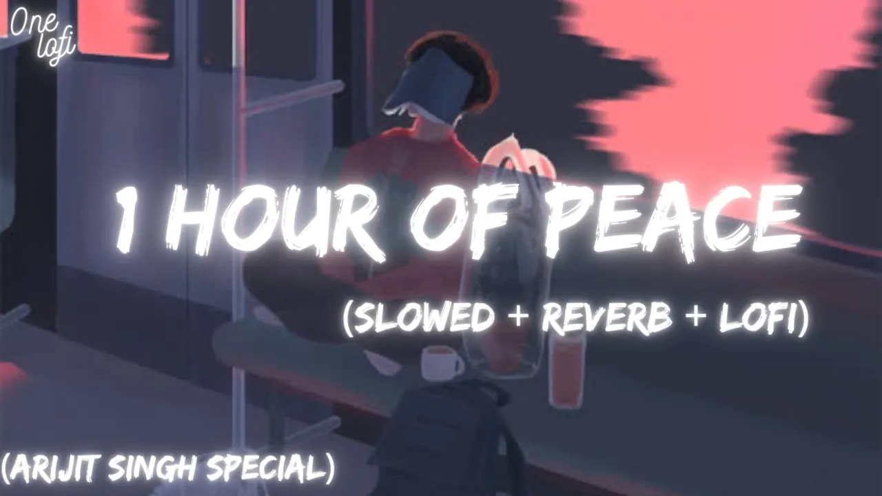 1 Hour Of Pure Lofi | Metro Version | Arijit Singh lofi To Travel/Study/Drive/Chill/Relaxing/Peace 1 Hour Of Pure Lofi | Metro Version | Arijit Singh lofi To Travel/Study/Drive/Chill/Relaxing/Peace