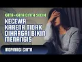 Download Lagu KATA-KATA MUTIARA CINTA SEDIH KECEWA KARENA TIDAK DIHARGAI
