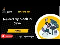Core Java part107 Nested Try Block in Java Exception Handling Explained with Examples