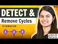 Detect Remove Cycle in Linked List DSA Series by shradhaKD