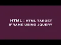 HTML html target iframe using jquery