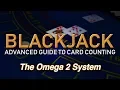 Counting Cards with the Omega 2 System - How to Count Cards in Blackjack