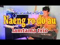 NAENG RO DO AU [KARAOKE] LAMTAMA TRIO