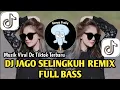 DJ JAGO SELINGKUH REMIX FULL BASS🎶 REMIX KOPLO VIRAL TIKTOK TERBARU‼️