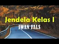 Download Lagu Iwan Fals - Jendela Kelas 1 (Official Lyric Video)