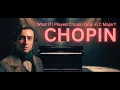 Download Lagu What If I Played Chopin Only in C Major?