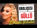 Download Lagu Arabesk’in Ölümsüz Kraliçesi Unutulmaz Güllü Eserleriyle 2 Saatlik Yolculuk-Ölümsüz Kraliçemiz Güllü