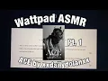 ASMR Reading Wattpad Books to Put You to Sleep ACE 1