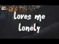Download Lagu Conor Matthews - Loves me Lonely (Lyrics)