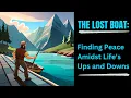 THE LOST BOAT Finding Peace Amidst Life s Ups and Downs Buddhist Story