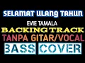 Download Lagu SELAMAT ULANG TAHUN BACKING TRACK BASS COVER