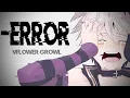 Download Lagu 【v4flower GROWL】 -ERROR 【VOCALOIDカバー】