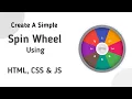 Create A Simple Spin Wheel Using HTML CSS And JavaScript