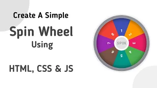 Create A Simple Spin Wheel Using HTML CSS And JavaScript
