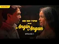 Tolak Angin - Angin Angan - Episode 1