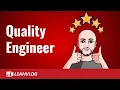 Quality Engineer The Role and The Responsibilities