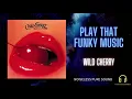 Play That Funky Music / Wild Cherry《HQ Audio》