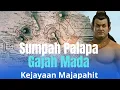 Lagu Sumpah Palapa Gajah Mada dan Kejayaan Majapahit 