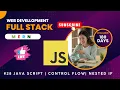 Full Stack Development Complete Course in Hindi JAVA SCRIPT CONTROL FLOW NESTED IF