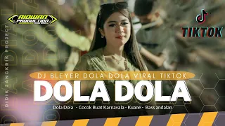 dj dola dola viral tiktok yang di cari cari style full bass kluget kluget
