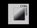 Cyril Hahn - ????? (Unreleased upcoming track) 2017
