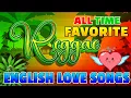 Lagu RELAXING REGGAE MUSIC MIX 💕 BEST ROAD TRIP LOVE SONG REGGAE REMIX 💕 ALL TIME FAVORITE REGGAE SONGS