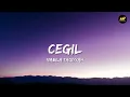 Cegil - Nabila Taqiyyah (Lirik Lagu) ~ Selalu kamu yang ada di hariku