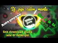 DJ PIPIPI CALON MANTU || VIRAL DI TIK TOK TERBARU 2020