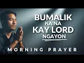 Download Lagu SIMULAN ANG UMAGA MO SA PANALANGIN NG PAGHILOM AT PAGBABALIK ~ ALIBUGHANG ANAK | MORNING PRAYER