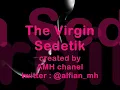 Download Lagu The virgin - sedetik