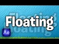 How To Make Floating Text in After Effects