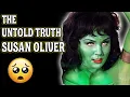 THE UNTOLD TRUTH SUSAN OLIVER