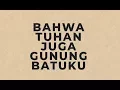 Download Lagu Bahwa Tuhan Juga Gunung Batuku | Mari Puji