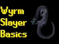 Basic Wyrm Slayer Guide 2021 OSRS
