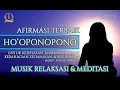 Download Lagu RASAKAN KEAJAIBAN ENERGI TEKNIK HO’OPONOPONO UNTUK KESEHATAN, KESUKSESAN, KEBAHAGIAAN DAN KEMAKMURAN