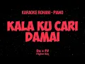 Download Lagu KALA KU CARI DAMAI (Do = F#) Higher Key - KARAOKE ROHANI PIANO