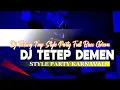 Download Lagu DJ TETEP DEMEN TARLING TRAP FULL BASS GEREM DJ NATOSS