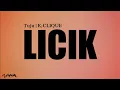 Download Lagu K-CLIQUE | TUJU - LICIK (lirik)
