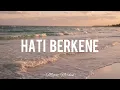 Download Lagu Megat Nordin - Hati Berkene (Lirik) Download Lagu Megat Nordin - Hati Berkene (Lirik)